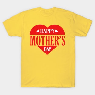 Happy mothers day T-Shirt